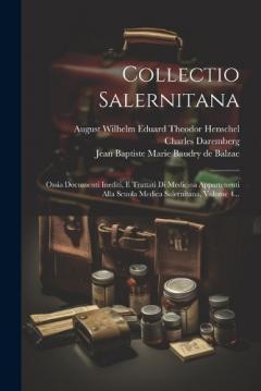 Coperta cărții Collectio Salernitana: Ossia Documenti Inediti, E Trattati Di Medicina Appartenenti Alla Scuola Medica Salernitana, Volume 4...