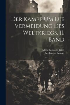 Der Kampf um die Vermeidung des Weltkriegs, II. Band