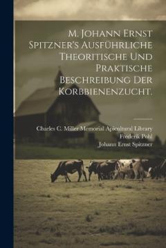 Coperta cărții M. Johann Ernst Spitzner's ausführliche theoritische und praktische Beschreibung der Korbbienenzucht.