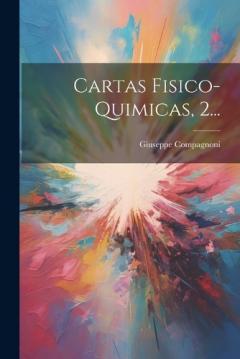 Coperta cărții Cartas Fisico-quimicas, 2...