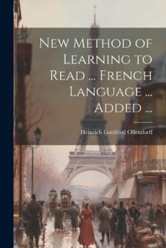 Coperta cărții New Method of Learning to Read ... French Language ... Added ...