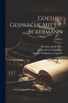 Coperta cărții Goethes Gespräche Mit J. P. Eckermann; Volume 2