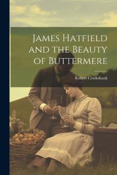 Coperta cărții James Hatfield and the Beauty of Buttermere