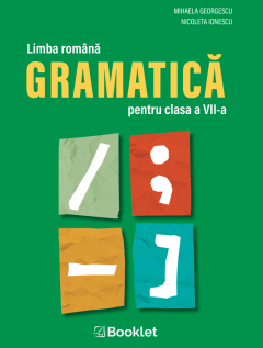Limba romana - Gramatica pentru clasa a VII-a