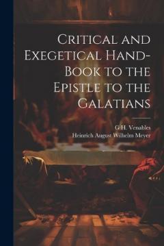 Coperta cărții Critical and Exegetical Hand-Book to the Epistle to the Galatians
