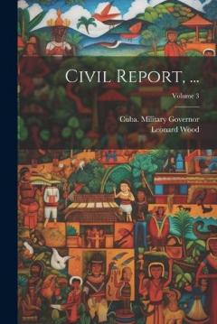 Coperta cărții Civil Report, ...; Volume 3