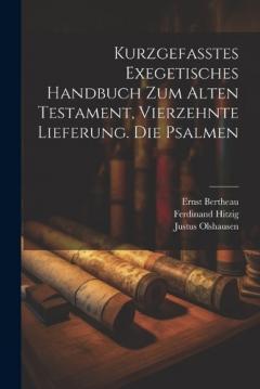Coperta cărții Kurzgefasstes exegetisches Handbuch zum Alten Testament, Vierzehnte Lieferung. Die Psalmen