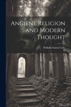 Ancient Religion and Modern Thought