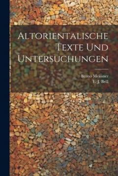 Altorientalische Texte und Untersuchungen