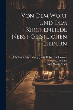 Coperta cărții Von dem Wort und dem Kirchenliede nebst geistlichen Liedern