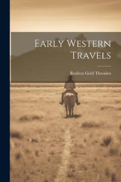 Early Western Travels