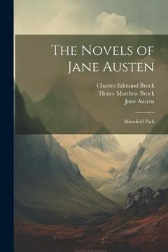 Coperta cărții The Novels of Jane Austen: Mansfield Park