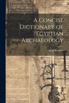 A Concise Dictionary of Egyptian Archaeology