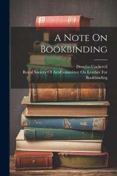 Coperta cărții A Note On Bookbinding