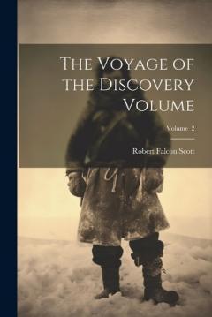 Coperta cărții The Voyage of the Discovery Volume; Volume 2