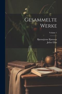 Gesammelte Werke; Volume 1