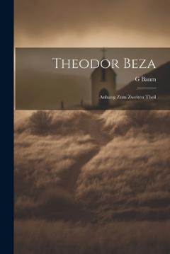 Coperta cărții Theodor Beza; Anhang zum zweiten Theil