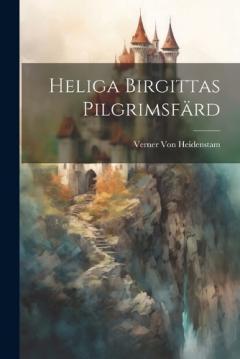 Coperta cărții Heliga Birgittas Pilgrimsfärd
