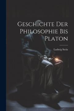 Coperta cărții Geschichte Der Philosophie Bis Platon