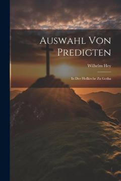 Coperta cărții Auswahl Von Predigten: In Der Hofkirche Zu Gotha