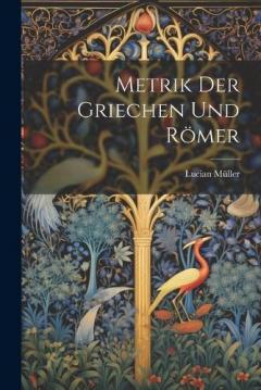 Metrik Der Griechen Und Römer