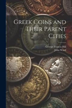 Greek Coins and Their Parent Cities