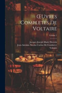 Coperta cărții OEuvres Completes De Voltaire; Volume 1