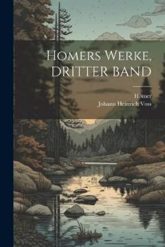 Coperta cărții Homers Werke, DRITTER BAND