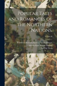 Coperta cărții Popular Tales and Romances of the Northern Nations.; Volume II