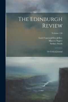 Coperta cărții The Edinburgh Review: Or Critical Journal; Volume 158