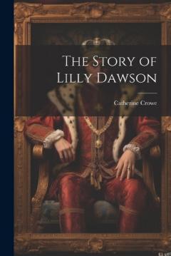 Coperta cărții The Story of Lilly Dawson