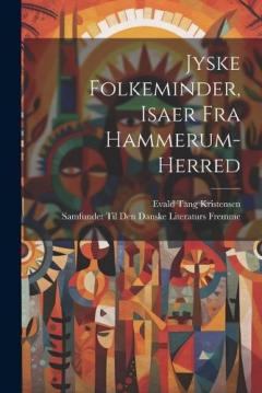 Jyske Folkeminder, Isaer Fra Hammerum-Herred