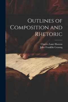 Outlines of Composition and Rhetoric