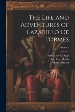 Coperta cărții The Life and Adventures of Lazarillo De Tormes; Volume 1