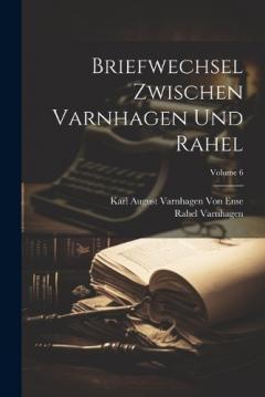 Coperta cărții Briefwechsel Zwischen Varnhagen Und Rahel; Volume 6