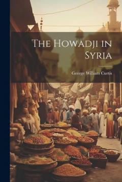Coperta cărții The Howadji in Syria