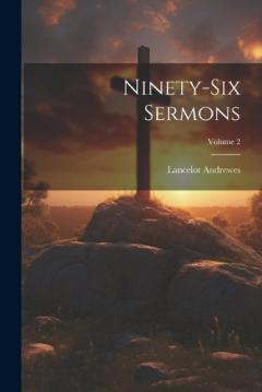 Coperta cărții Ninety-Six Sermons; Volume 2