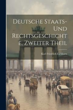 Coperta cărții Deutsche Staats- Und Rechtsgeschichte, Zweiter Theil