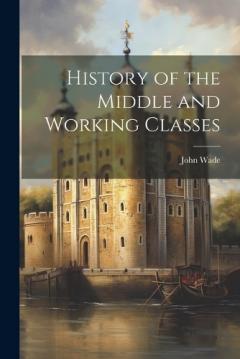 Coperta cărții History of the Middle and Working Classes