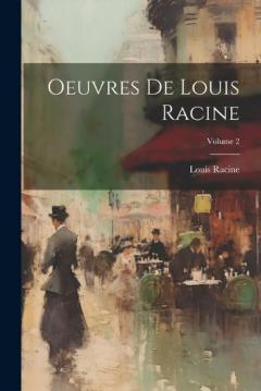 Coperta cărții Oeuvres De Louis Racine; Volume 2