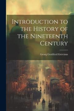 Coperta cărții Introduction to the History of the Nineteenth Century