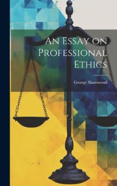 Coperta cărții An Essay on Professional Ethics