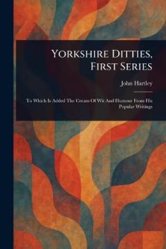 Yorkshire Ditties, First Series