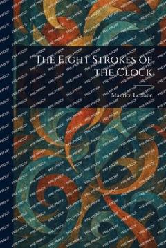 The Eight Strokes of the Clock
