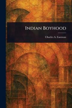 Coperta cărții Indian Boyhood