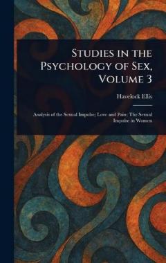 Studies in the Psychology of Sex, Volume 3
