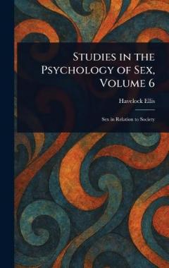 Studies in the Psychology of Sex, Volume 6