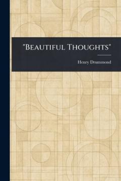 "Beautiful Thoughts"