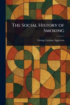 Coperta cărții The Social History of Smoking