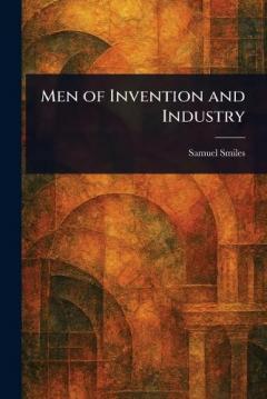 Men of Invention and Industry